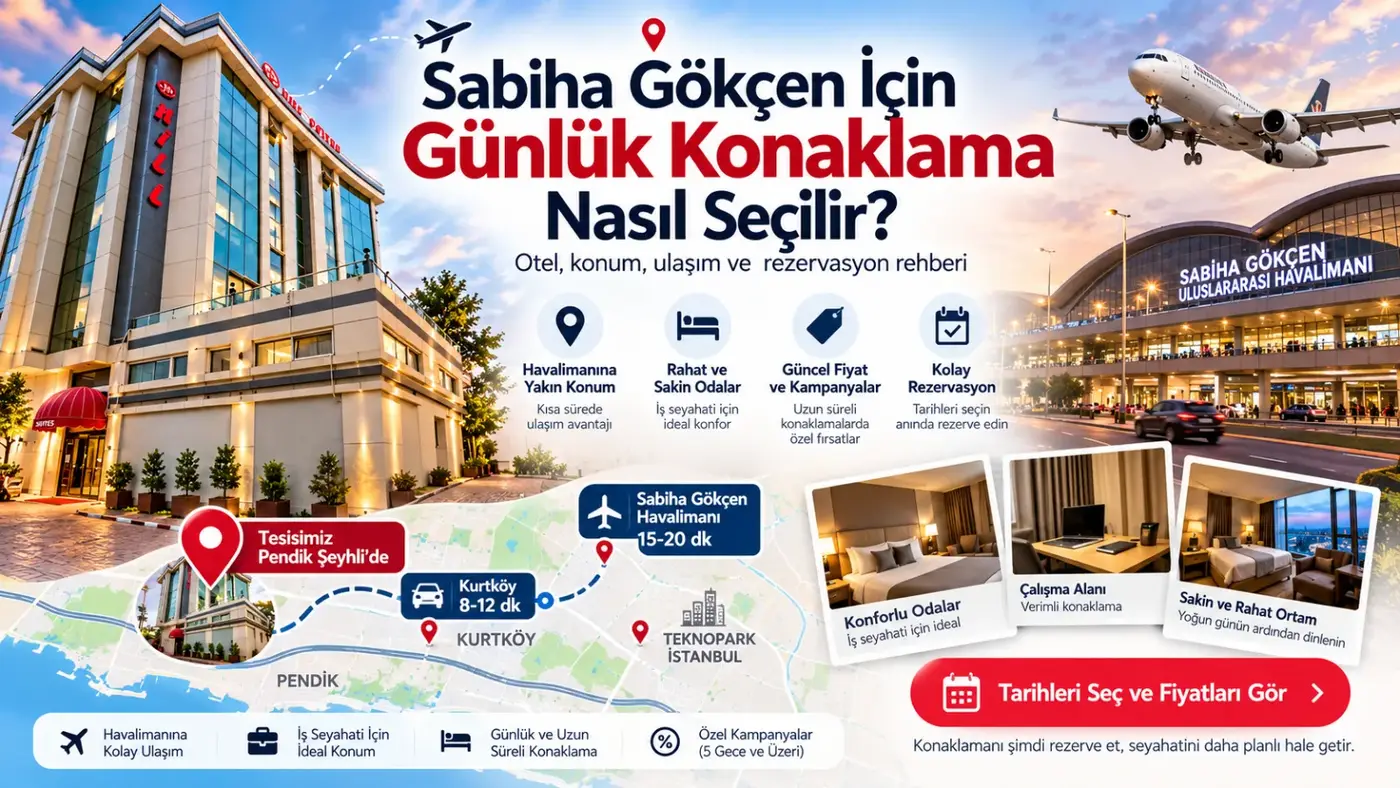 Sabiha Gökçen için günlük konaklama nasıl seçilir? · Pendik