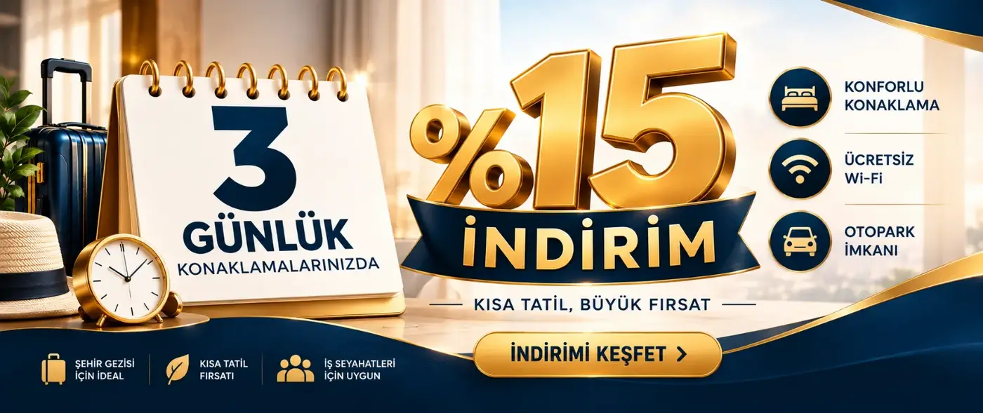 3 Günlük %15 Konaklama İndirimi